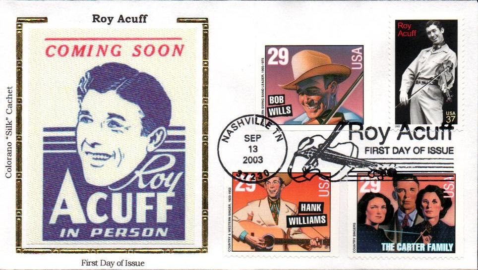 # 3812 - 2003 37c Roy Acuff Colorano Silk Cachet Combination First Day Cover